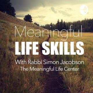 Meaningful Life Skills with Rabbi Simon Jacobson