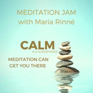Meditation Jam with Maria Rinné, transformational energy meditations, travel tips and life!