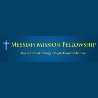 Messiah Mission Fellowship Sermons