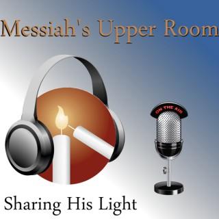Messiah's Upper Room Podcast