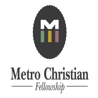 Metro Christian Fellowship Podcast
