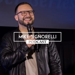 Mike Signorelli Podcast