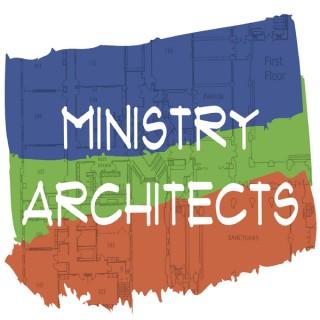 Ministry Architect's Podcast