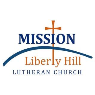 Mission Liberty Hill Lutheran Church Sermons