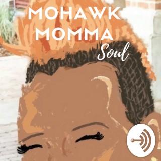 Mohawkmomma Soul
