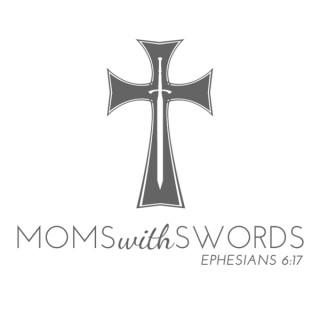 Moms with Swords Podcast