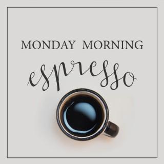 Monday Morning Espresso - Gabi Ruth