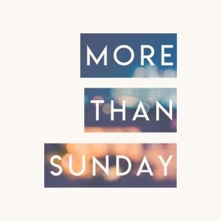 More Than Sunday