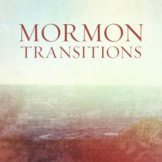 Mormon Transitions