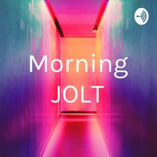 Morning JOLT
