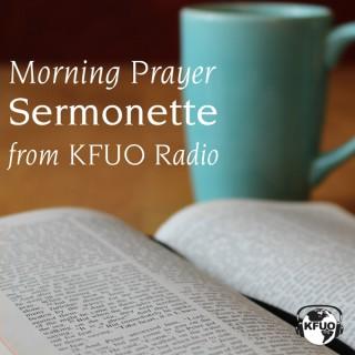 Morning Prayer Sermonette from KFUO Radio