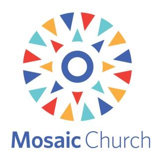 Mosaic Church Sermons
