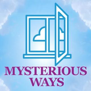 Mysterious Ways - Video Podcast