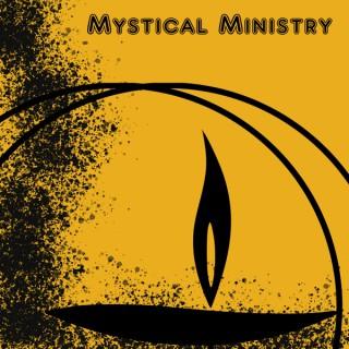 Mystical Ministry