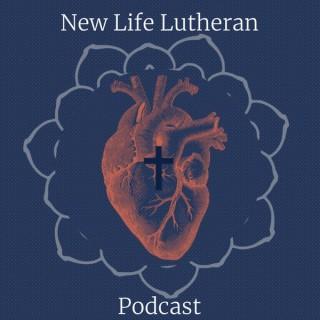 New Life Lutheran Podcast