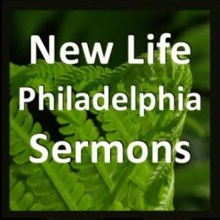 New Life Philadelphia Sermons