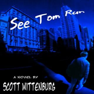 See Tom Run - A Podcast Novel