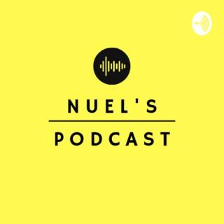 Nuel’s Podcast