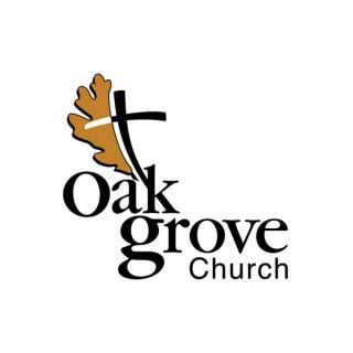 Oak Grove Church Sermons & Teaching