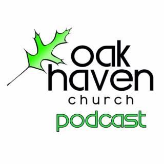 Oak Haven Church Podcast