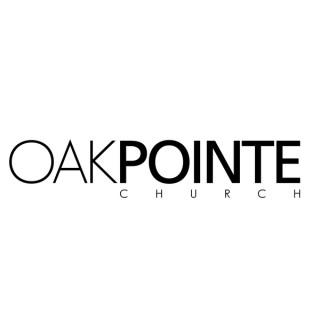 Oak Pointe Church Podcast