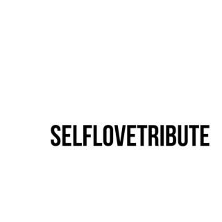 Self Love Tribute