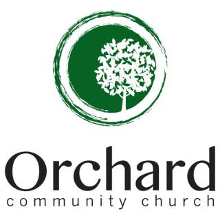 Orchard Community Church Sermons