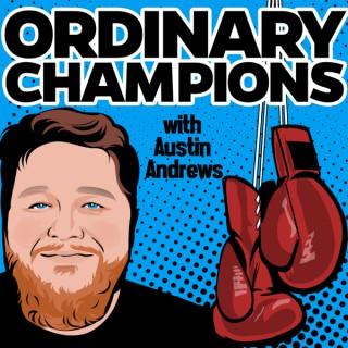 Ordinary Champions Podcast