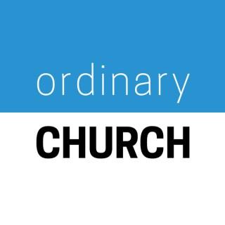 Ordinary Church