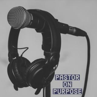 Pastor on Purpose