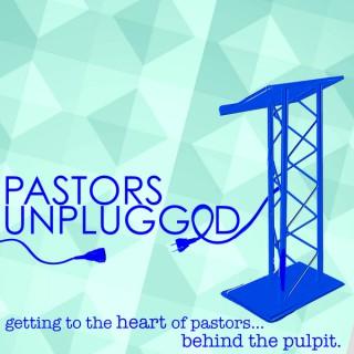 Pastors Unplugged