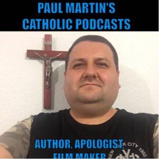 Paul Martin's Catholic Podcast