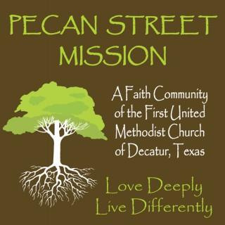Pecan Street Mission - Decatur, TX