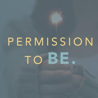 Permission to BE