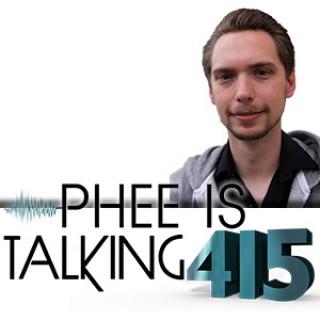 Phee Is Talking 415