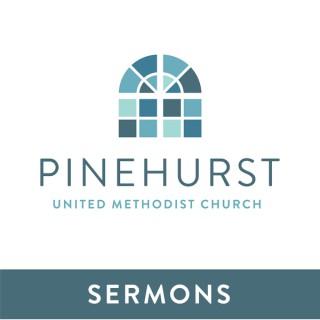 Pinehurst United Methodist Church - Sermons