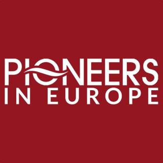 Pioneers in Europe Podcast