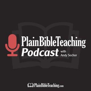 Plain Bible Teaching Podcast