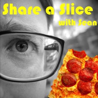 Share a Slice With Sean