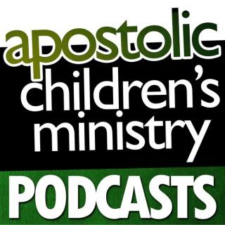Podcast – Apostolic Childrens Ministry