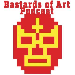 Bastards of Art: Too polished for folk art, too punk for fine art.