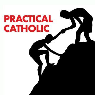 Practical Catholic with David Suess