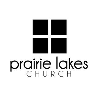 Prairie Lakes Church Audio Podcast