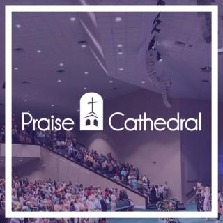 Praise Cathedral Podcast