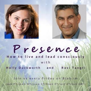 Presence: How to Live & Lead Consciously