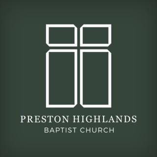 Preston Highlands Baptist Church » Sermon Audio