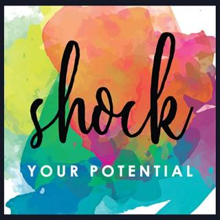 Shock Your Potential