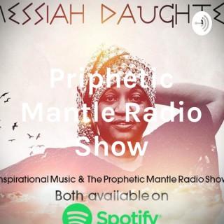 Priphetic Mantle Radio Show