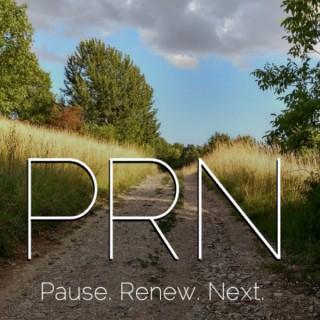 PRN: Pause, Renew, Next