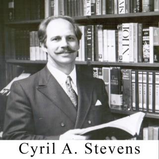 Proclaiming the Gospel – Cyril A. Stevens